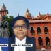 Madras High Court Delivers Scathing Observations in Sivaganga Custodial Death Case