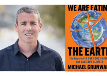 Book Review: We Are Eating the Earth by Michael Grunwald – A Call to Rethink Our Food System