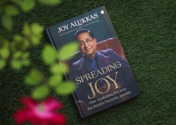 Book Review: Spreading Joy: How Joyalukkas Became the Worlds Favourite Jeweller by Joy Alukkas, Thomas Scaria, and Nidhi Jain