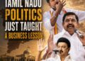 Leadership Defines the Future: Why Tamil Nadu’s Political Mood Mirrors Modern Entrepreneurship