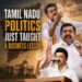 Leadership Defines the Future: Why Tamil Nadu’s Political Mood Mirrors Modern Entrepreneurship